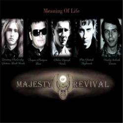 Majesty Of Revival : Meaning of Life